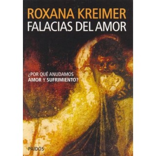 Falacias del amor. Por qué anudamos amor y sufrimiento?