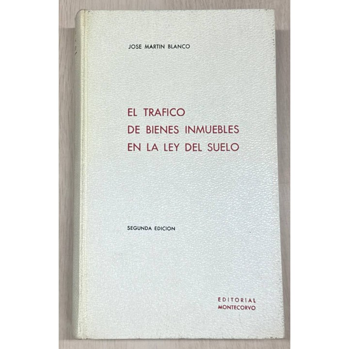 EL TRAFICO DE BIENES INMUEBLES EN LA LEY DEL SUELO