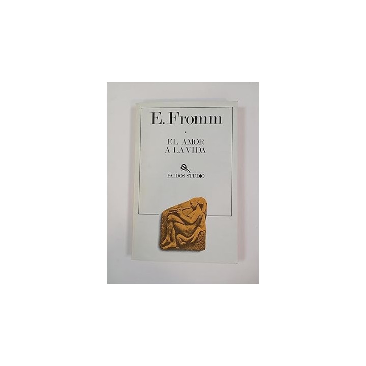 El amor a la vida - Erich Fromm