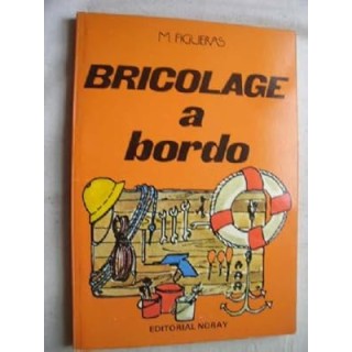 Bricolage a bordo - Manuel Figueras