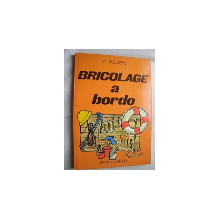 Bricolage a bordo - Manuel Figueras