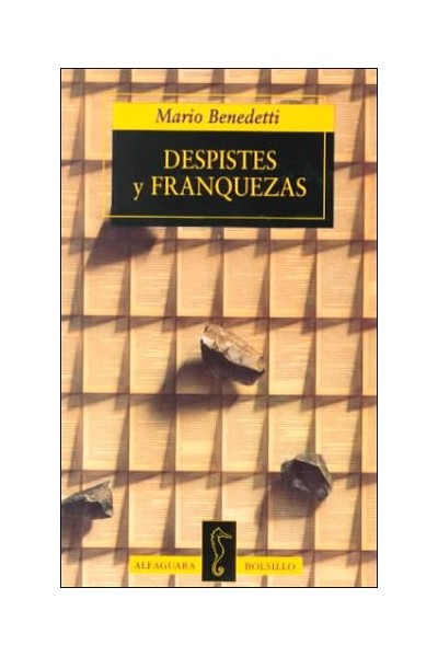 Despistes y franquezas - Mario Benedetti.