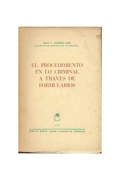 El procedimiento en lo criminal a través de formularios
