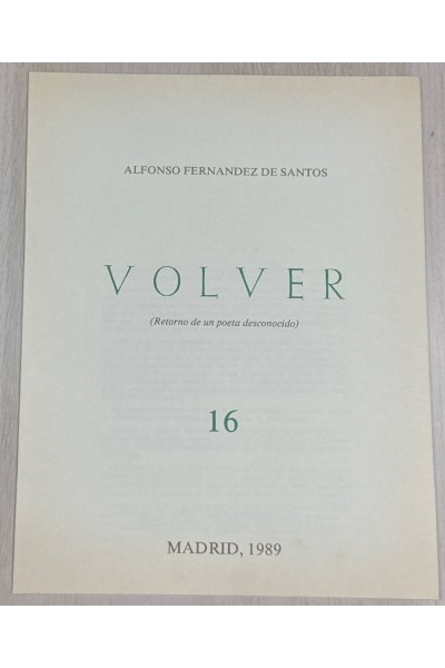 VOLVER (Retorno de un poeta desconocido) 16.