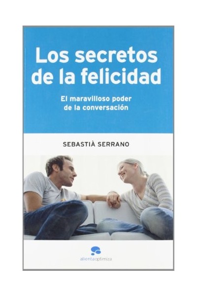 Los secretos de la felicidad
