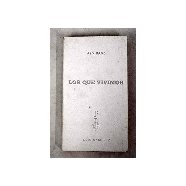 Los que vivimos - Ayn Rand