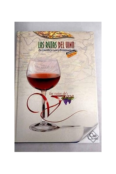 Las rutas del vino en Castilla y León y Extremadura