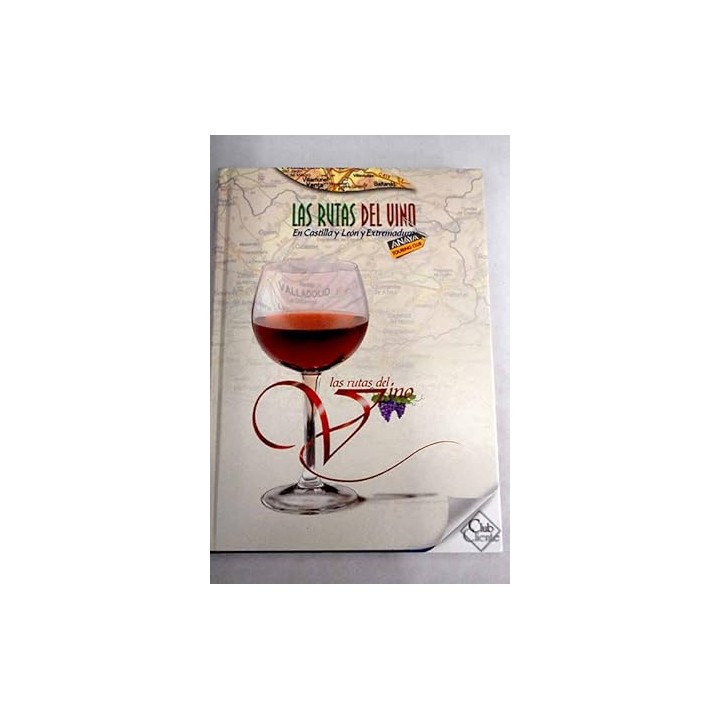 Las rutas del vino en Castilla y León y Extremadura