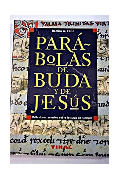 Las parábolas de Buda y de Jesús