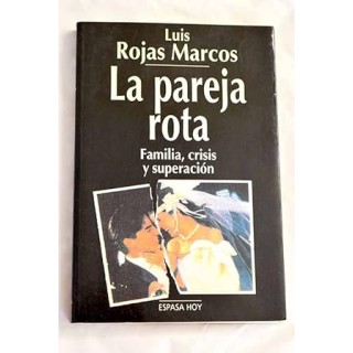 La Pareja Rota - Luis Rojas Marcos