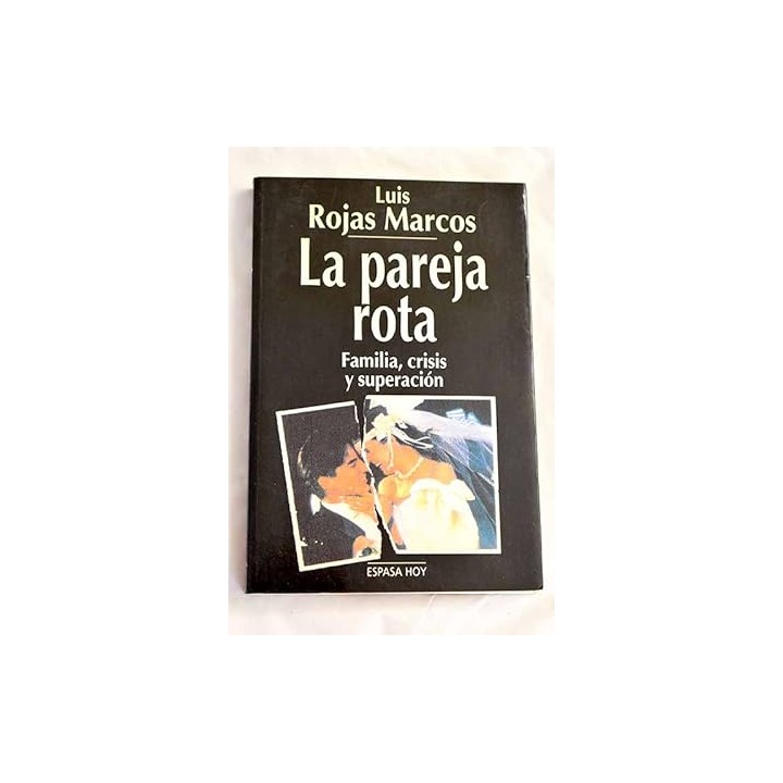 La Pareja Rota - Luis Rojas Marcos