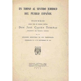 EN TORNO AL SENTIDO JURÍDICO DEL PUEBLO ESPAÑOL. Discurso