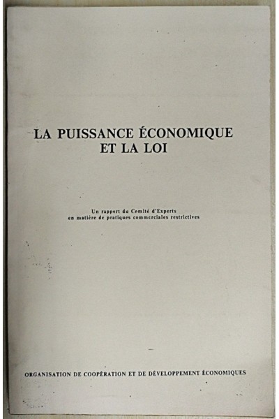 LA PUISSANCE ECONOMIQUE ET LA LOI.