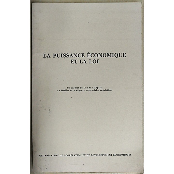 LA PUISSANCE ECONOMIQUE ET LA LOI.