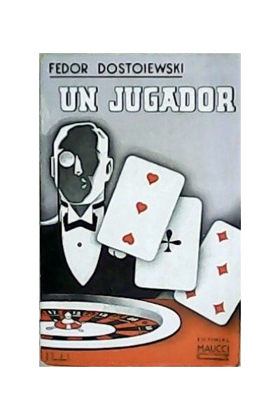 Un jugador. Novela autobiográfica
