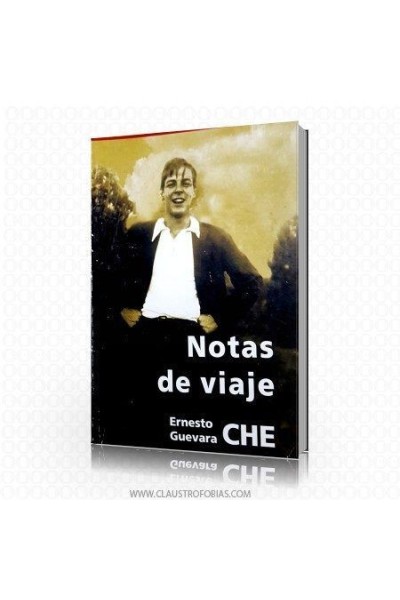 NOTAS DE VIAJE - Ernesto Che Guevara