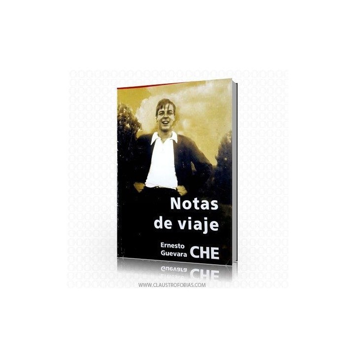 NOTAS DE VIAJE - Ernesto Che Guevara