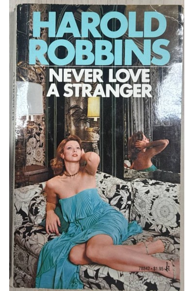 NEVER LOVE A STRANGER