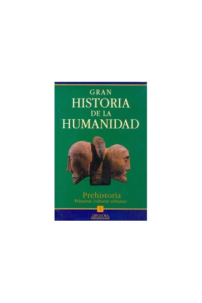 Gran historia de la humanidad. Prehistoria: Primeras culturas urbanas.