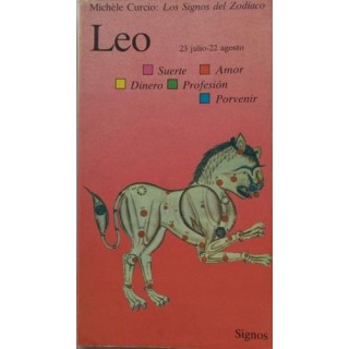 Los Signos Del Zodiaco LEO 23 JULIO 22 AGOSTO