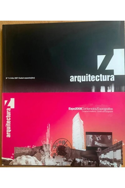 ARQUITECTURA Z, Numero 7-8 año 2007, Ciudad expuesta 2