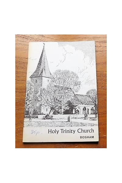 The Story of Holy Trinity Church Bosham