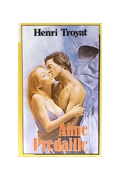 ANNE PREDAILLE - HENRI TROYAT