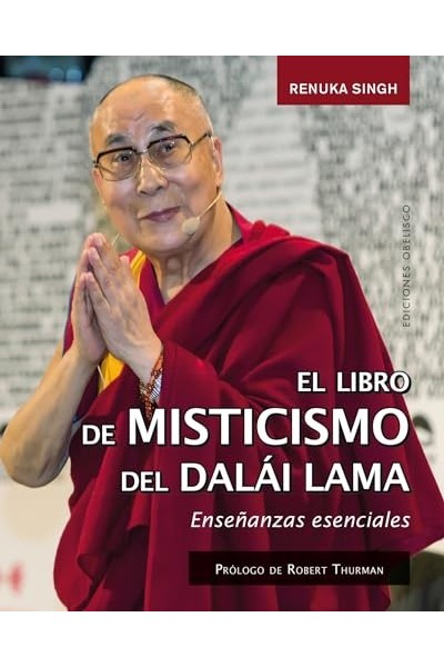 El libro de misticismo del Dalái Lama. Enseñanzas esenciales.