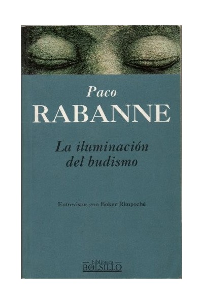 La Iluminación Del Budismo. Entrevistas Con Bokar Rimpoché
