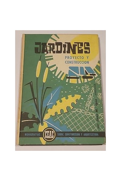 JARDINES. Proyecto y construccion
