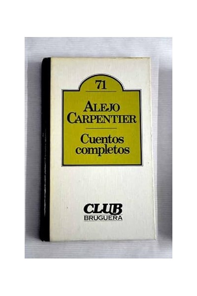 Cuentos completos - Alejo Carpentier