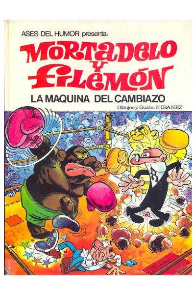 MORTADELO Y FILEMON: LA MAQUINA DEL CAMBIAZO.