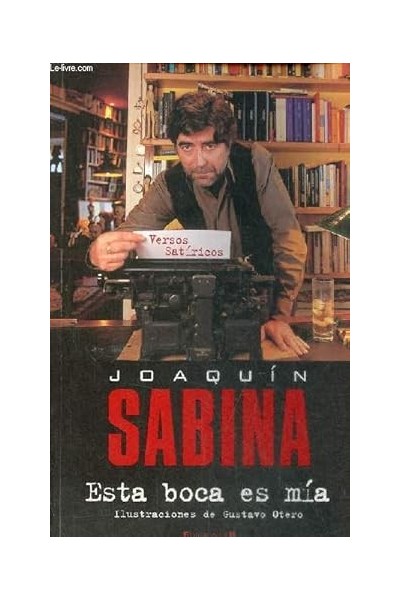 Esta boca es mía. Versos satiricos.