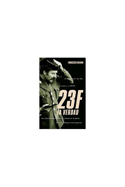 23 F, La Verdad - Francisco Medina