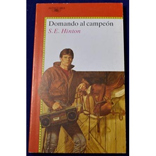 Domando Al Campeon - S. E. Hinton