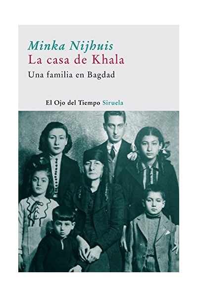 La casa de Khala. Una Familia en Bagdad