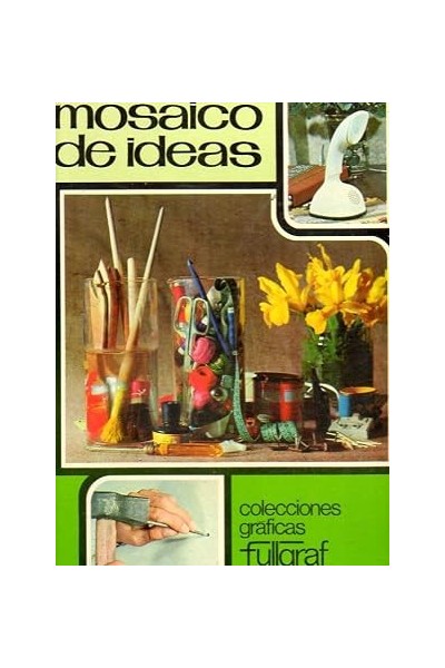 MOSAICO DE IDEAS. Fullgraf. Colecciones Gráficas.