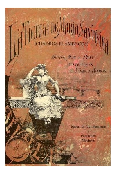 LA TIERRA DE MARÍA SANTÍSIMA (CUADROS FLAMENCOS)