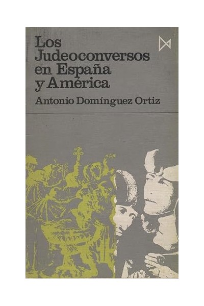 Los judeoconversos en España y América