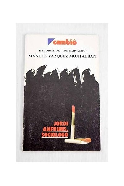 Jordi Anfruns, sociólogo - Manuel Vázquez Montalbán.