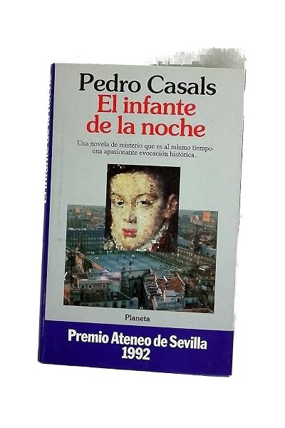 El infante de la noche - Pedro Casals Aldama.