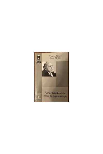 Carlos Bousoño En La Poesía De Nuestro Tiempo
