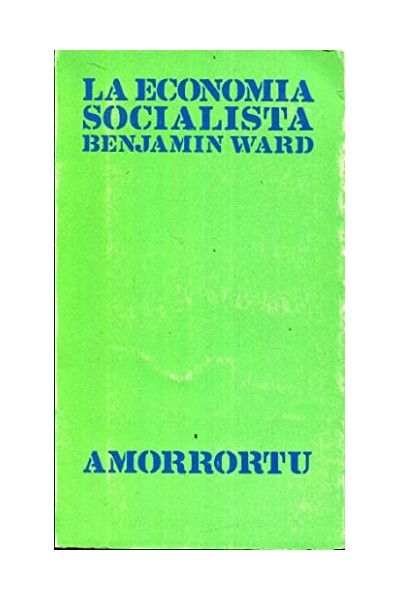 La economía socialista. Alternativas para su organización
