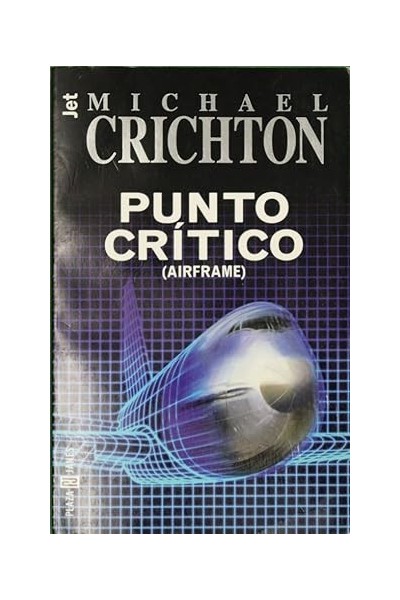 Punto crítico - Michael Crichton
