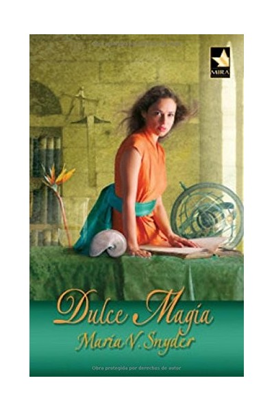 Dulce magia - Maria V. Snyder