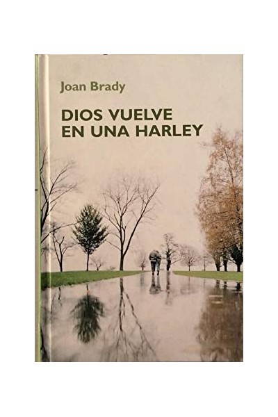 Dios vuelve en una Harley