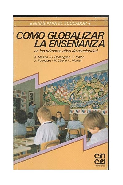 Cómo globalizar la enseñanza en los primeros años de escolaridad