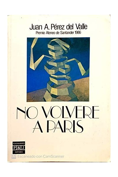 No volveré a París - J. A. Pérez del Valle
