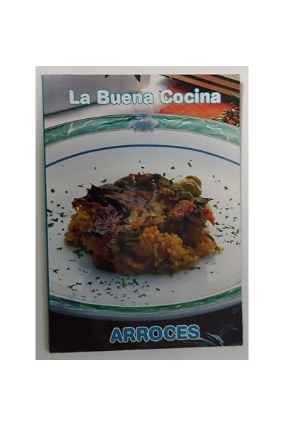 La buena cocina. Arroces