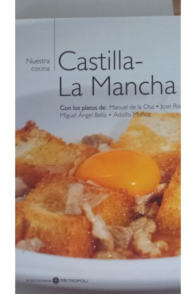 NUESTRA COCINA: CASTILLA LA MANCHA.